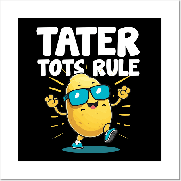 Tater Tots Rule Wall Art by MintaApparel